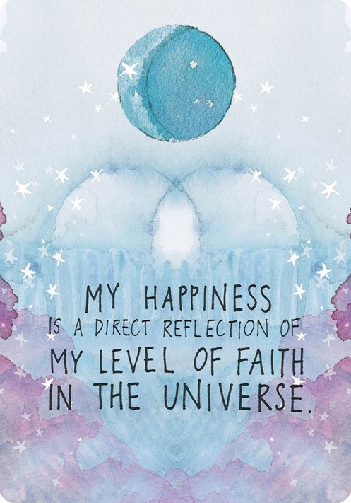 My happiness is a direct reflection... (The Universe Has Your Back)