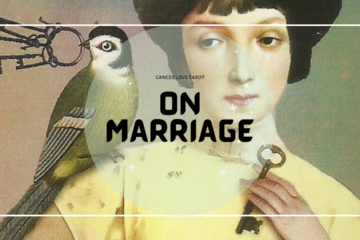 Cancer Love Tarot - On Marriage